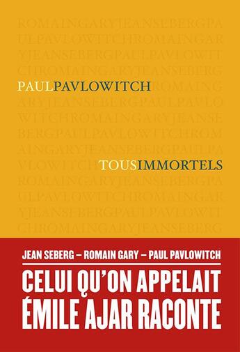 Couverture du livre « Tous immortels » de Paul Pavlowitch aux éditions Buchet Chastel