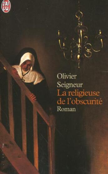 Couverture du livre « Religieuse de l'obscurite (la) » de Olivier Seigneur aux éditions J'ai Lu