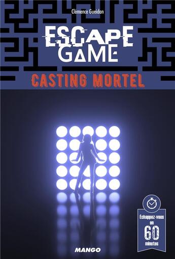 Couverture du livre « Escape game : casting mortel » de Clemence Gueidan aux éditions Mango