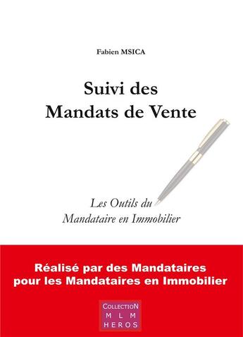 Couverture du livre « Suivi des mandats de vente : les outils du mandataire en immobilier » de Fabien Msica aux éditions Books On Demand