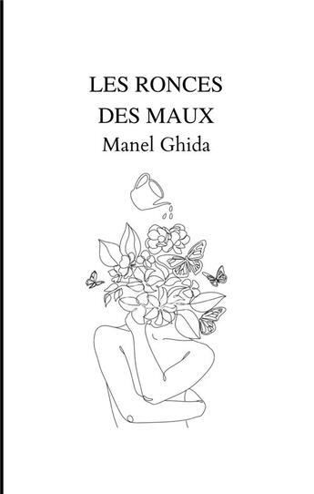 Couverture du livre « Les Ronces Des Maux » de Ghida Manel aux éditions Books On Demand