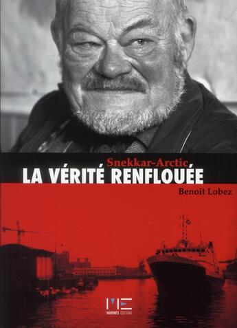 Couverture du livre « Skennar artic, la vérité renflouée » de Benoit Lobez aux éditions Marines