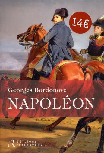 Couverture du livre « Napoleon » de Georges Bordonove aux éditions Les Editions Retrouvees