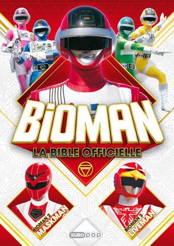 Couverture du livre « Bioman, la bible officielle » de Kodansha aux éditions Kurokawa