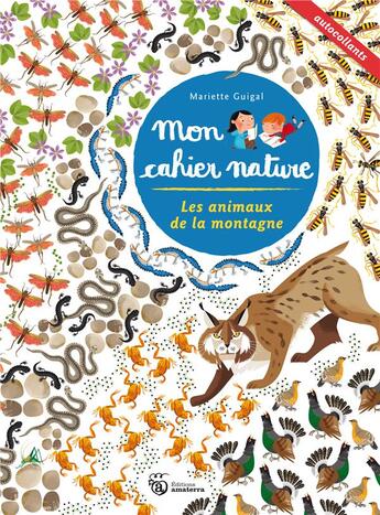 Couverture du livre « Les animaux de la montagne » de Mariette Guigal aux éditions Amaterra