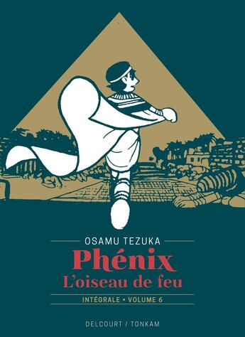 Couverture du livre « Phénix, l'oiseau de feu Tome 6 » de Osamu Tezuka aux éditions Delcourt