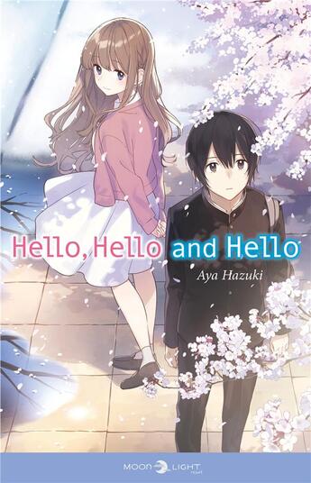 Couverture du livre « Hello, hello and hello » de Aya Hazuki aux éditions Delcourt