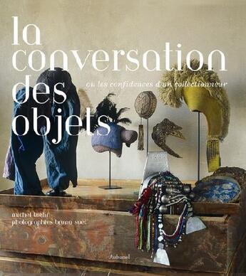 Couverture du livre « La conversation des objets » de Biehn/Suet aux éditions La Martiniere