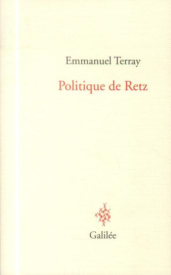 Couverture du livre « Politique de Retz » de Emmanuel Terray aux éditions Galilee