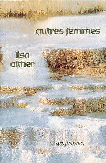 Couverture du livre « Autres femmes » de Lisa Alther aux éditions Des Femmes