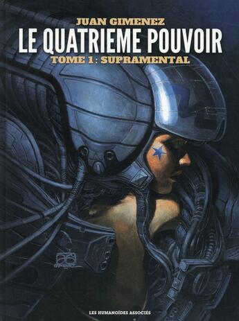 Couverture du livre « Le quatrième pouvoir t.1 : supramental » de Juan Gimenez aux éditions Humanoides Associes