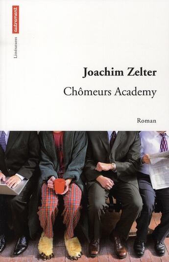 Couverture du livre « Chômeurs academy » de Joachim Zelter aux éditions Autrement