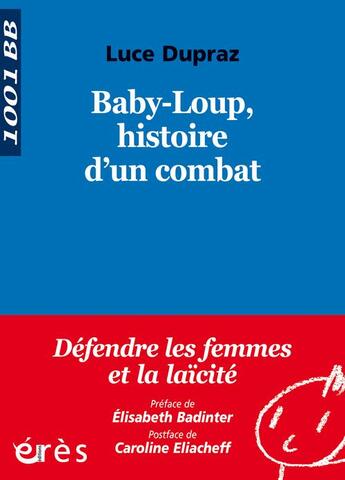 Couverture du livre « Baby-loup, histoire d'un combat » de Luce Dupraz aux éditions Eres