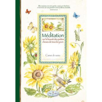 Couverture du livre « Carnet de notes ; méditation sur la beauté des petites choses de tous les jours » de  aux éditions Piccolia