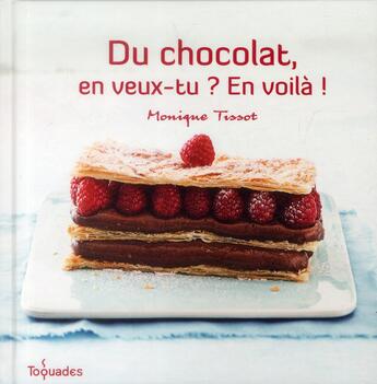 Couverture du livre « Du chocolat, en veux-tu ? en voila ! » de Tissot/Czerw aux éditions First