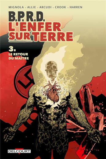 Couverture du livre « B.P.R.D. - l'Enfer sur Terre Tome 3 : le retour du maître » de Mike Mignola et John Arcudi et Scott Allie et Collectif aux éditions Delcourt