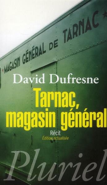 Couverture du livre « Tarnac, magasin général » de David Dufresne aux éditions Pluriel