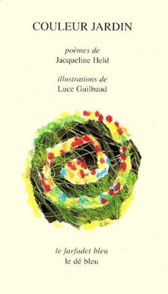 Couverture du livre « Couleur jardin » de Luce Guilbaud et Held Jacqueline aux éditions Cadex