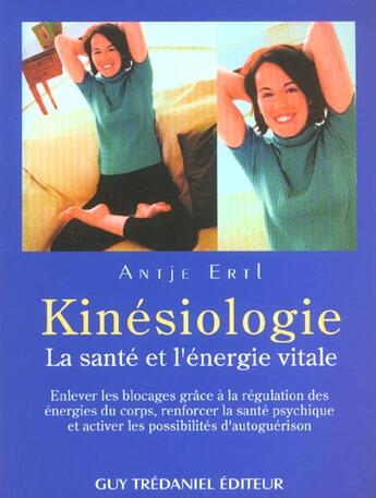 Couverture du livre « Kinesiologie » de Antje Ertl aux éditions Guy Trédaniel