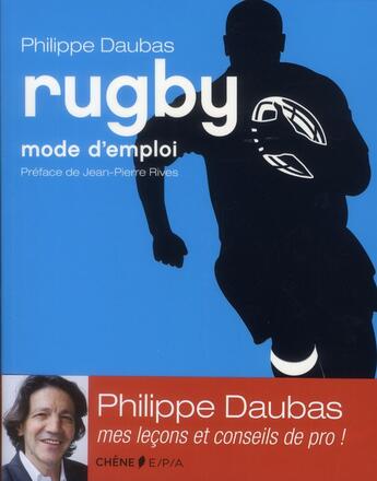 Couverture du livre « Rugby ; mode d'emploi » de Philippe Daubas aux éditions Epa