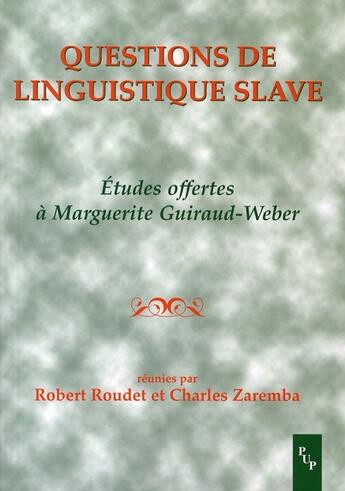 Couverture du livre « Questions de linguistique slave » de Roudet/Zaremba aux éditions Pu De Provence