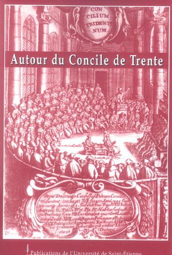 Couverture du livre « Autour du concile de trente » de Viallon Mf aux éditions Pu De Saint Etienne