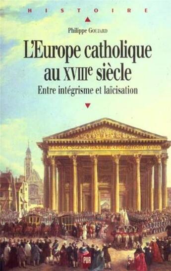 Couverture du livre « EUROPE CATHOLIQUE AU 18E SIECLE » de Pur aux éditions Pu De Rennes