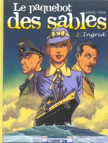 Couverture du livre « LE PAQUEBOT DES SABLES T.2 ; INGRID » de Arroyo et Hiron aux éditions P & T Production - Joker