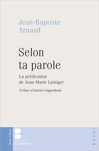 Couverture du livre « La prédication de Jean-Marie Lustiger » de Jean-Baptiste Arnaud aux éditions Parole Et Silence