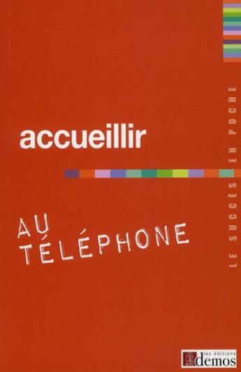 Couverture du livre « Accueillir au téléphone » de  aux éditions Demos