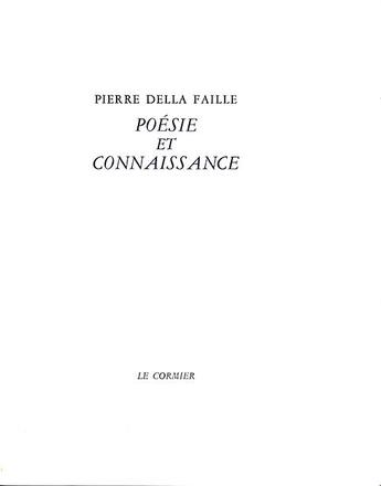 Couverture du livre « Poésie et connaissance » de Pierre Della Faille aux éditions Cormier