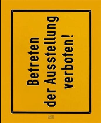 Couverture du livre « Timm ulrichs keep out of the exhibition /anglais/allemand » de Knubbe Thomas aux éditions Hatje Cantz