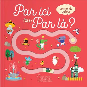 Couverture du livre « Par ici ou par là ? ; le monde autour » de  aux éditions Editions Tam Tam