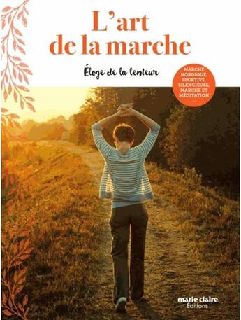 Couverture du livre « L'art de la marche » de Alain Penichot aux éditions Marie-claire