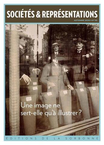 Couverture du livre « Une image ne sert-elle qu'a illustrer ? - automne 2020 - n 50 » de Bihl/Tillier aux éditions Pu De Paris-sorbonne