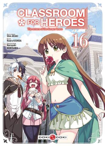 Couverture du livre « Classroom for heroes Tome 16 » de Shin Araki et Haruyuki Morisawa et Koara Kishida aux éditions Bamboo