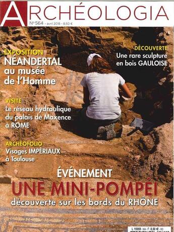 Couverture du livre « Archeologia n 564 une mini pompei - avril 2018 » de  aux éditions Archeologia