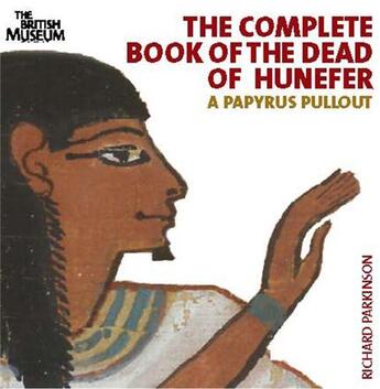 Couverture du livre « The complete book of the dead of hunefer » de Richard Parkinson aux éditions British Museum