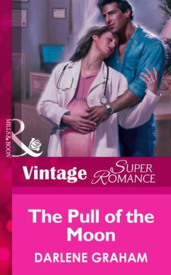 Couverture du livre « The Pull of the Moon (Mills & Boon Vintage Superromance) » de Darlene Graham aux éditions Mills & Boon Series