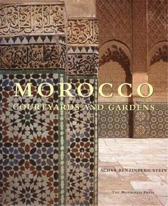 Couverture du livre « Morocco courtyards and gardens » de Benzinberg Stein Acv aux éditions Random House Us