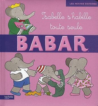 Couverture du livre « Isabelle s'habille toute seule » de  aux éditions Le Livre De Poche Jeunesse