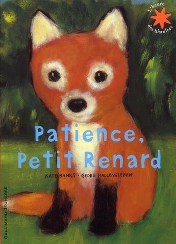 Couverture du livre « Patience, petit renard » de Banks Kate et Georg Hallensleben aux éditions Gallimard-jeunesse