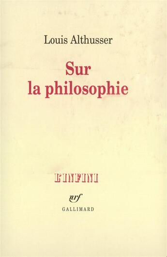 Couverture du livre « Sur la philosophie » de Louis Althusser aux éditions Gallimard