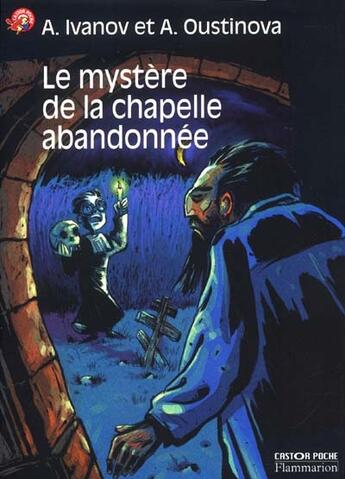 Couverture du livre « Mystere de la chapelle abandonnee (le) » de Ivanov Anton aux éditions Pere Castor