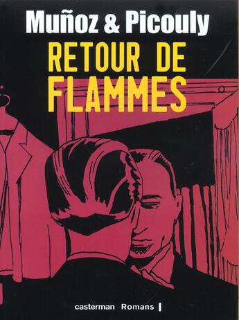 Couverture du livre « Retour de flammes » de Munoz/Picouly aux éditions Casterman