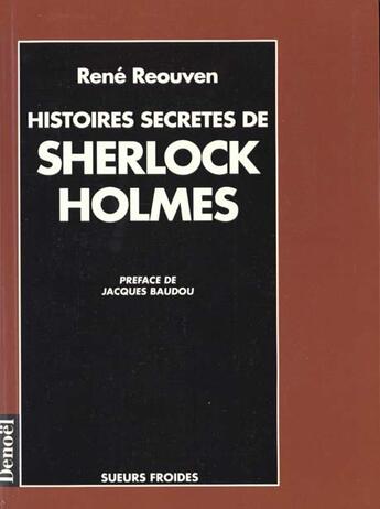 Couverture du livre « Histoires secretes de sherlock holmes » de Reouven/Baudou aux éditions Denoel