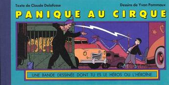 Couverture du livre « Panique au cirque » de Pommaux Yvan / Delaf aux éditions Ecole Des Loisirs