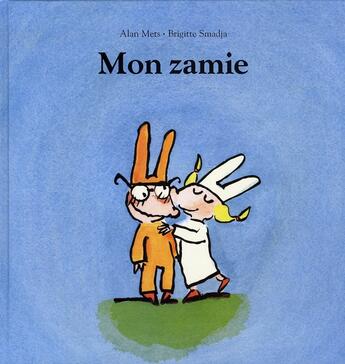 Couverture du livre « Mon zamie » de Mets Alan / Smadja B aux éditions Ecole Des Loisirs