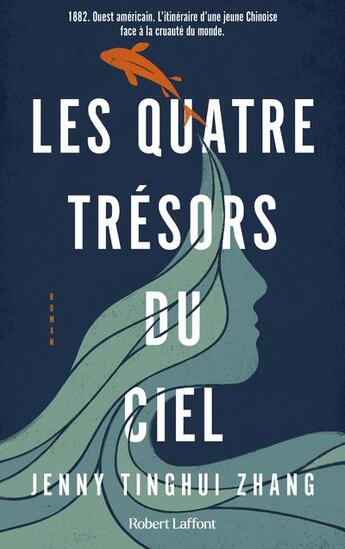 Couverture du livre « Les quatre trésors du ciel » de Jenny Tinghui Zhang aux éditions Robert Laffont