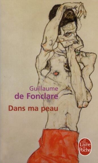 Couverture du livre « Dans ma peau » de G De Fonclare aux éditions Le Livre De Poche